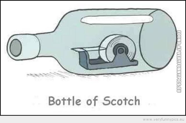 Funny Picture - A bottle of scotch