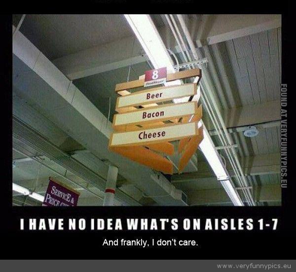 Funny Picture - Bacon beer cheese isle