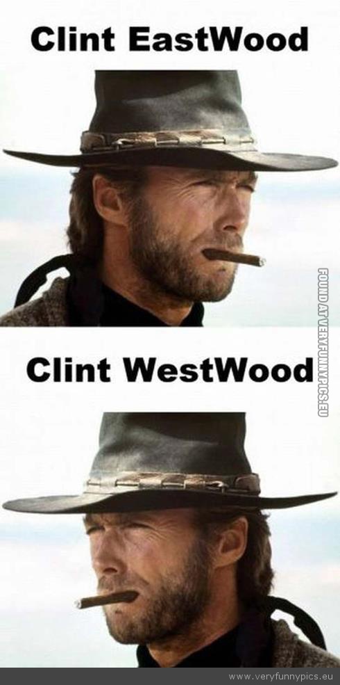 Funny Picture - Clint easwood westwood