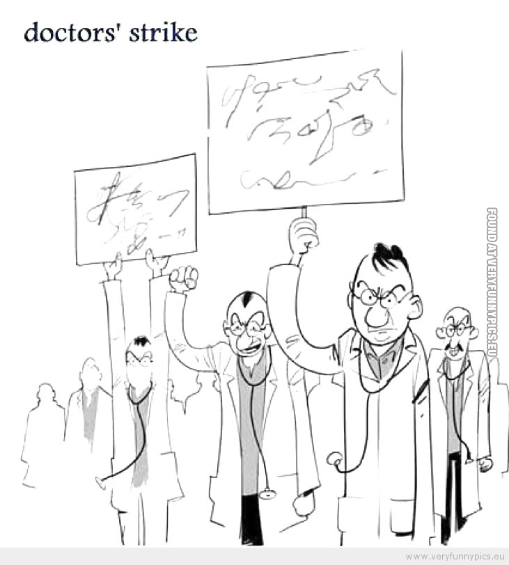 Funny Picture - Doctors strike