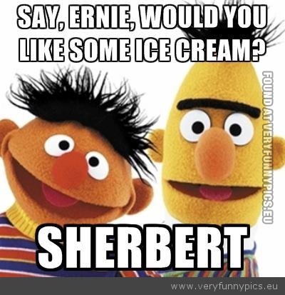 Funny Picture - Erine-want-some-ice-cream from bert