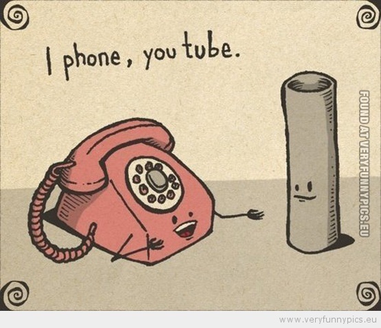 Funny Picture - iphone you tube