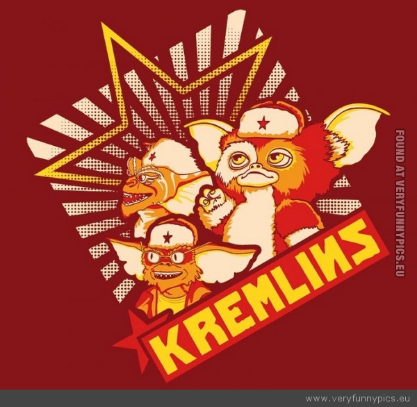 Funny Picture - Kremlins gremlins russia