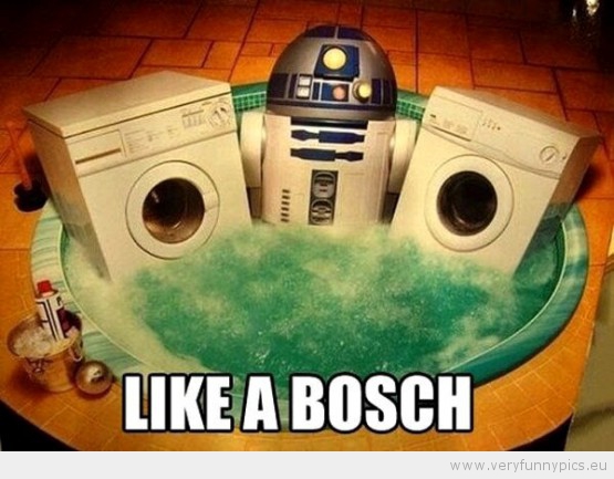 Funny Picture - Like a bosch