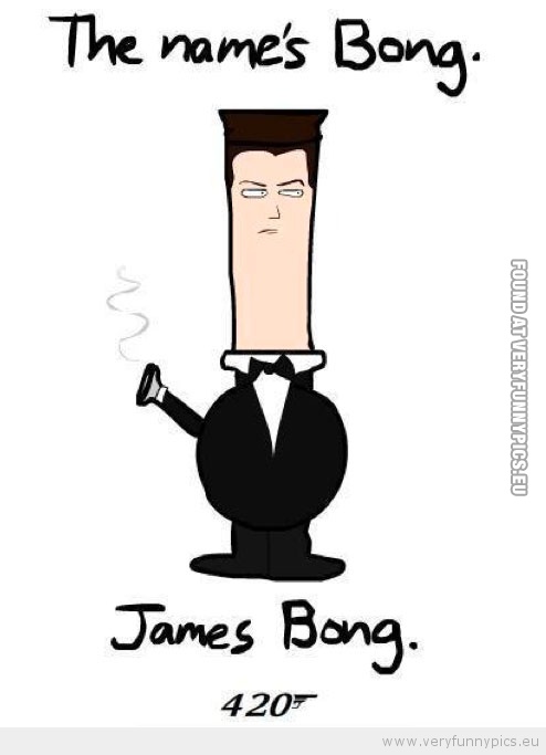 Funny Picture - My name is Bong, James Bong