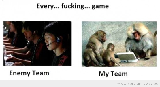 Funny Picture - My team every game