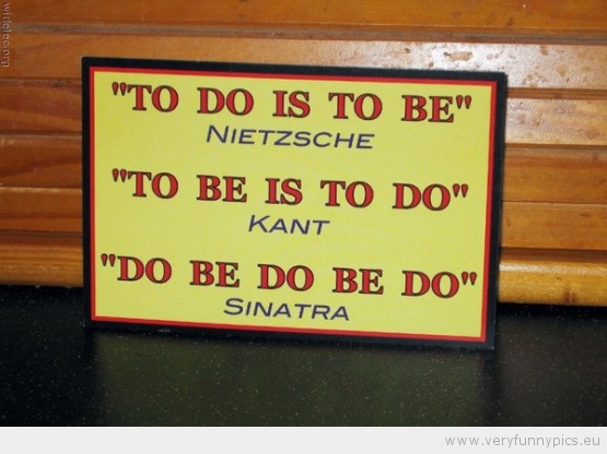 Funny Picture - Sinatra quote do be do be do