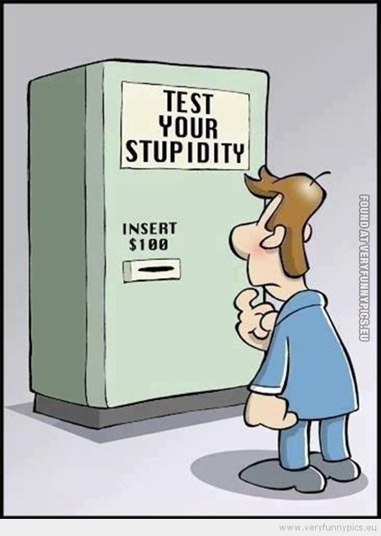 Funny Picture - Test your stupidity