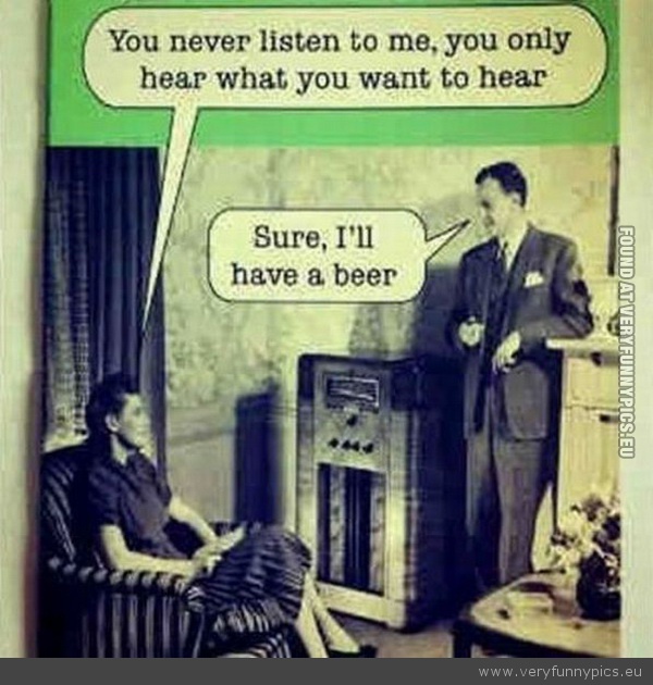 Funny Picture - You never listen