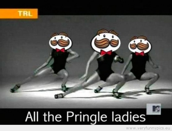 Funny Picture - All the Pringle ladies