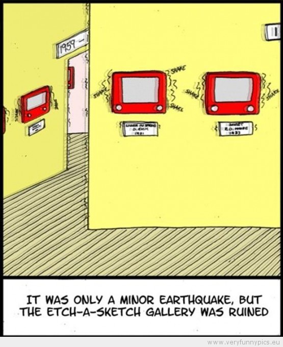 Funny Picture - Etch a sketch earthquake