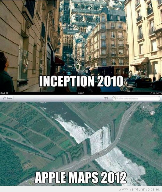 Funny Picture - Inception 2010 VS Apple Maps 2012