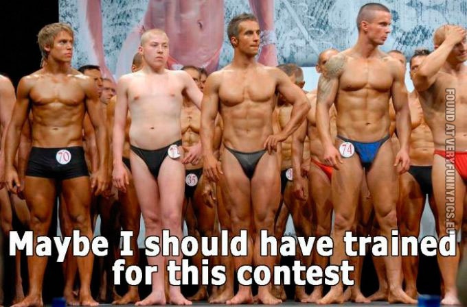Funny Picture - Maybe i should have trained for this contest
