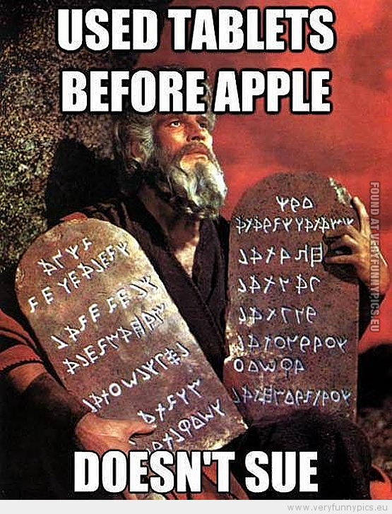 Funny Picture - Moses used tablets before apple - Doesn't sue