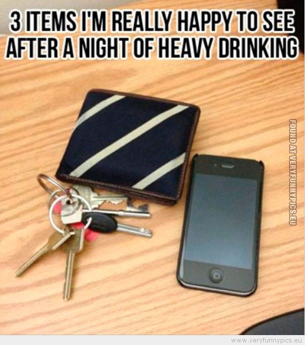 Funny Picture - 3 items i'm really happy to see after a night of heavy drinking