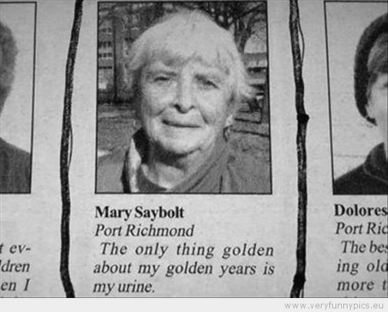 Funny Picture - Golden years quote