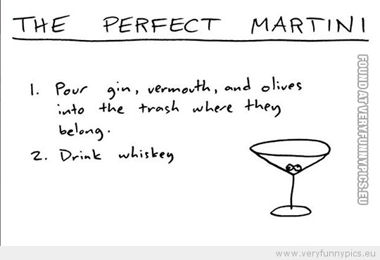 Funny Picture - The perfect martini