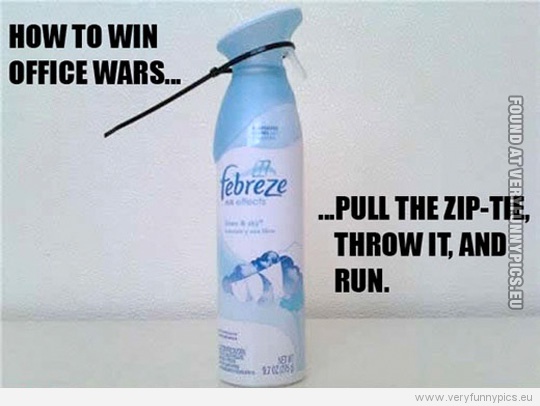 Funny picture - How to win office wars