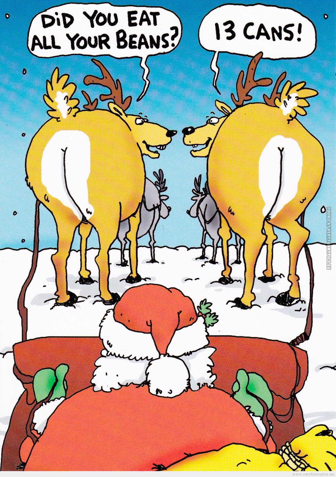 Funny Picture - Santa sitting behind reindeers. Did you eat all your beans? 13 cans!