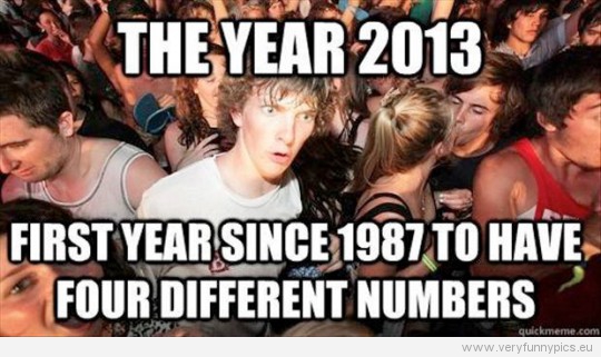 Funny Picture – Sudden Clarity Clarence – The year 2013