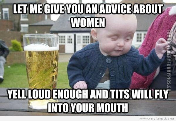 Funny Picture - Drunk baby - tits will fly into your mouth