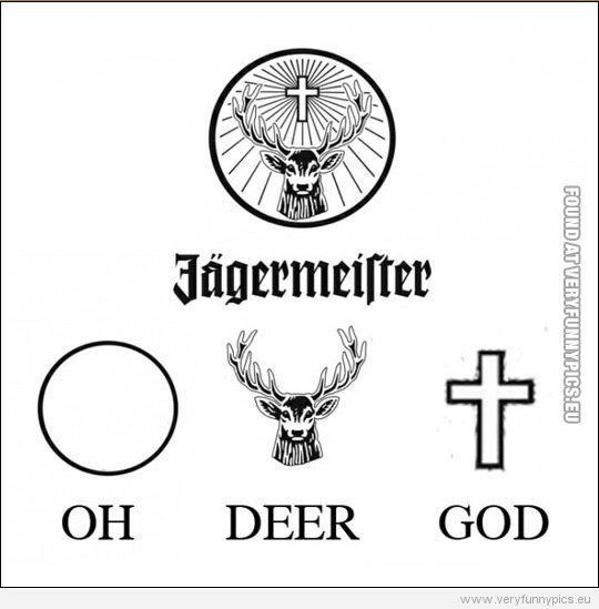 Funny Picture - Jägermeister - Oh, Deer, God