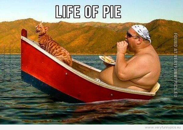 Funny Picture - Life of Pie