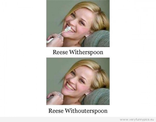 Funny Picture - Reese Witherspoon VS Reese Withouterspoon