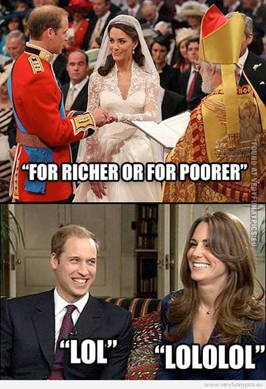 Funny Picture - Royal wedding - For richer or for poorer