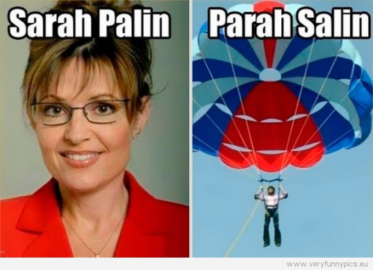 Funny Picture - Sarah Palin VS Parah Salin