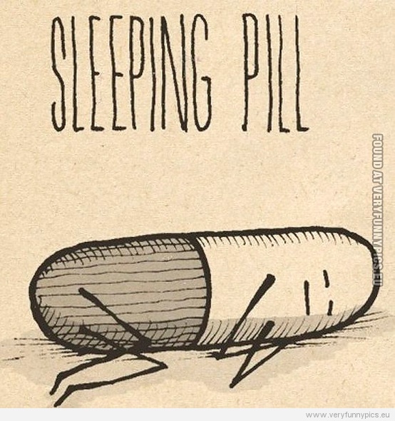 Funny Picture - Sleeping pill