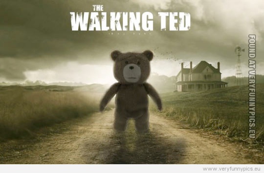 Funny Picture - The Walking Ted