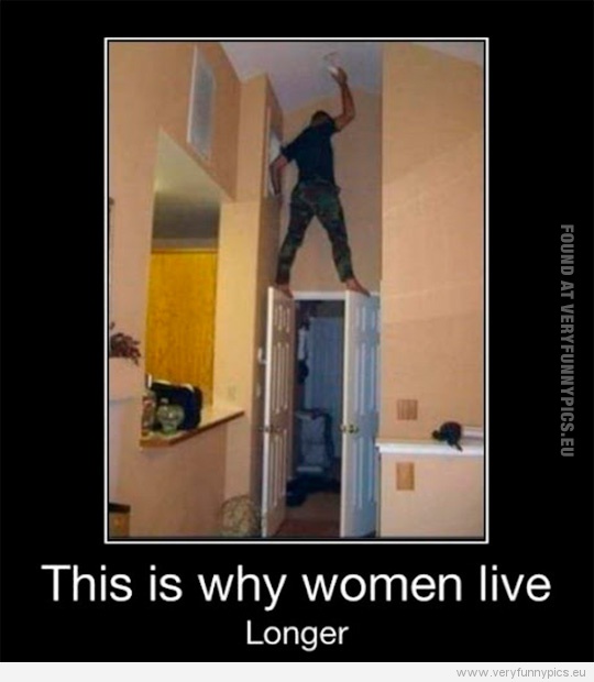 Funny Picture - This is who women live longer