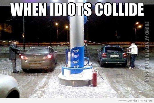 Funny Picture - When idiots collide
