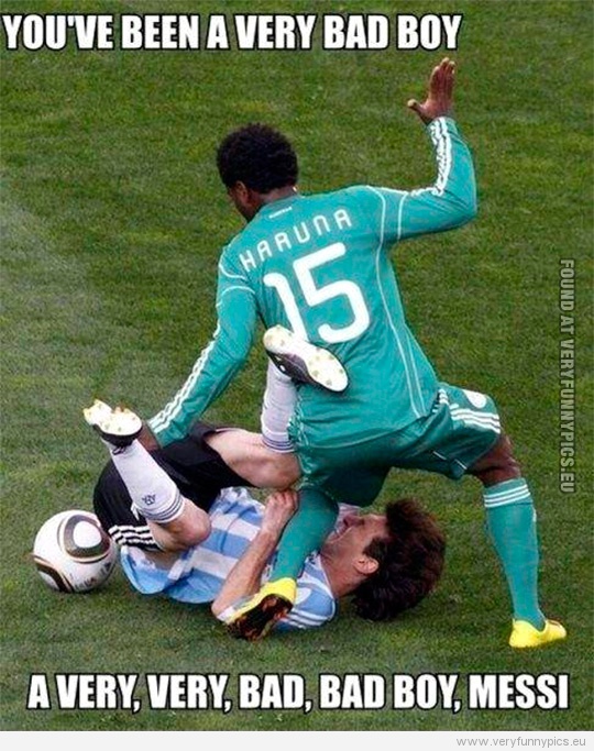 Funny Picture - You've been a very bad boy messi