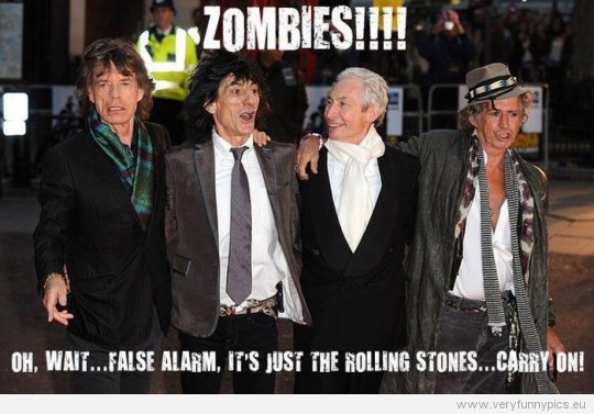 Funny Picture - Zombies - No wait, false alarm, it's just the rolling stones