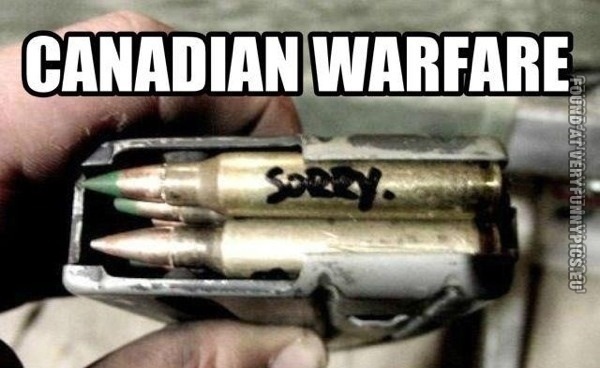 Funny Picture - Canadian warfare