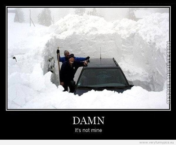 Funny Picture - Damn it's not mine - Car under snow