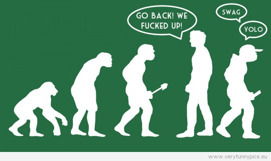 Funny Picture - Go back! We fucked up! Swag Yolo