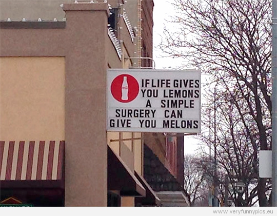 Funny Picture - If life gives you lemons a simple surgery can give you melons