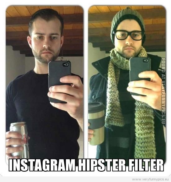 Funny Picture - Instagram Hipster Filter