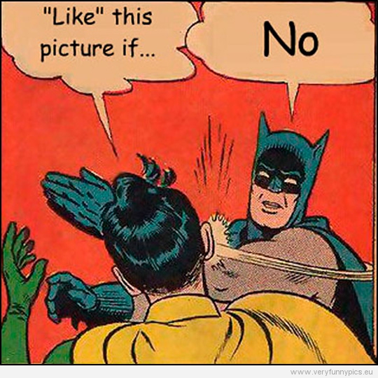 Funny Picture - Like this picture if... No - Batman slaps Robin