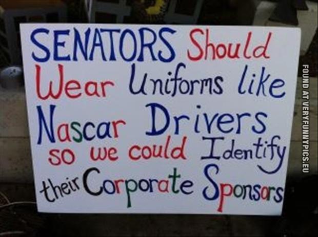 Funny Picture - Political sign - Senators and Nascar drivers