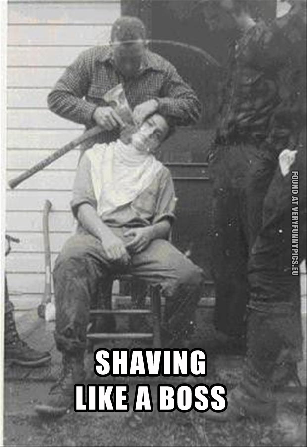 Funny Picture - Shaving like a boss