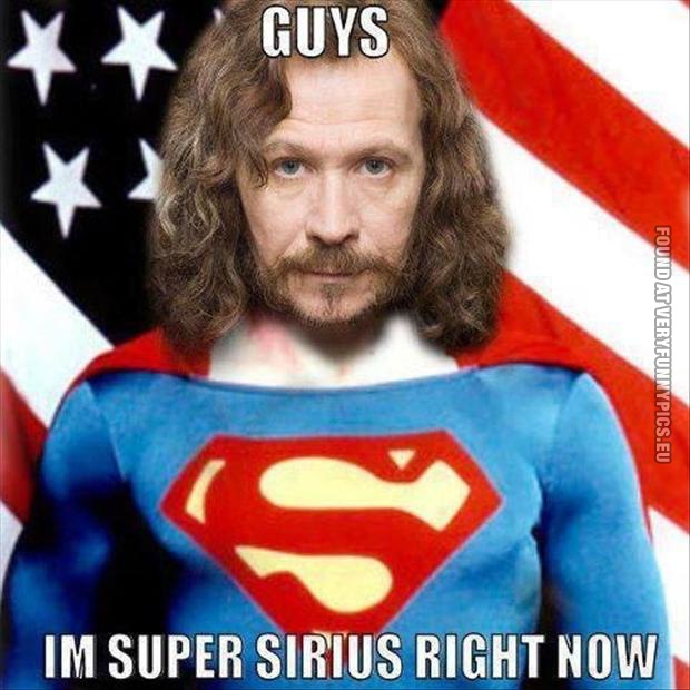 Funny Picture - Sirius Black - Super sirius