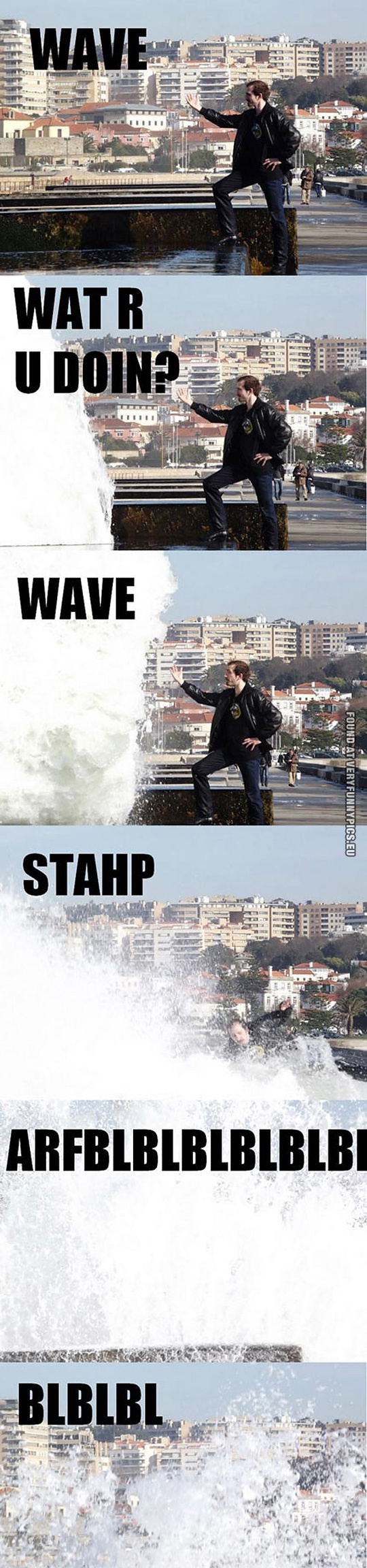 Funny Picture - Wave, What are you doing