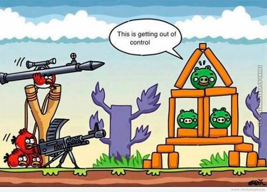 Funny Pictures - Angry Birds - This is getting out of control