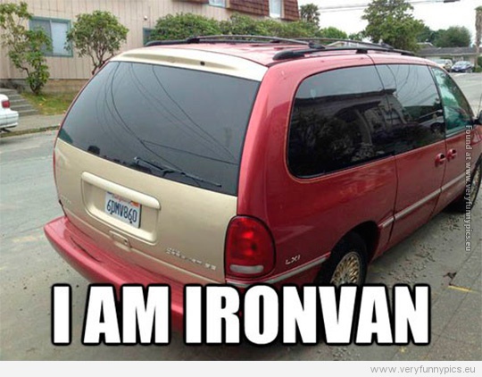 Funny Pictures - I am IronVan