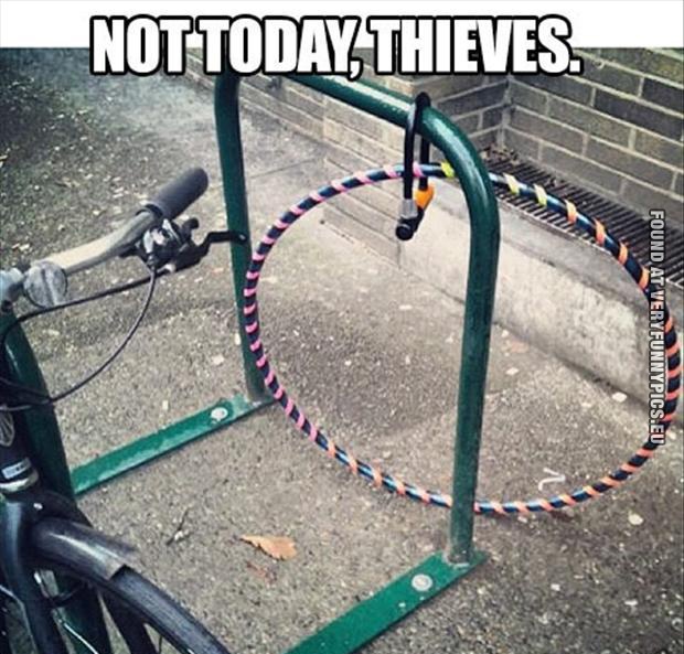 Funny Pictures - Not today, thieves - hoola hoops