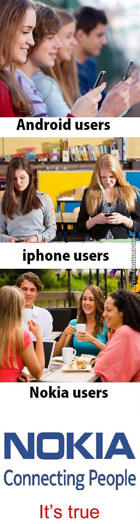 Funny Picture - Android users VS iPhone users VS Nokia users